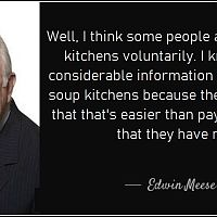 Edwin Meese soup kitchen quote.